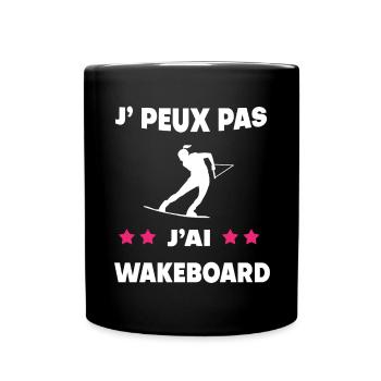 Je peux pas j'ai wakeboard femme wakeboardeuse - Mug uni - noir - Devant