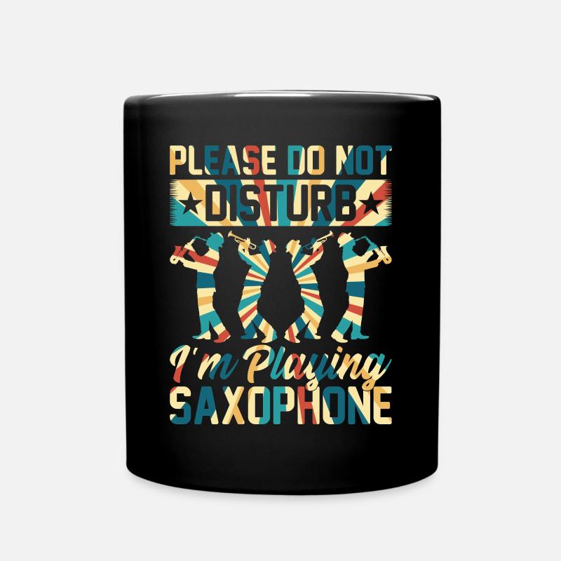 S’il vous plaît ne pas déranger Je joue du saxophone - Saxo - Mug uni - noir