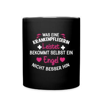 Lustiges Krankenschwester Pflegerin Geschenk - Tasse einfarbig - Schwarz - Vorne