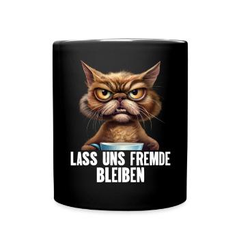 Lass Uns Fremde Bleiben - Tasse einfarbig - Schwarz - Vorne