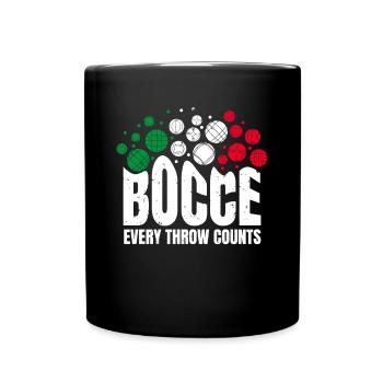 Bocce Every Throw Counts Shirt Geschenk - Tasse einfarbig - Schwarz - Vorne
