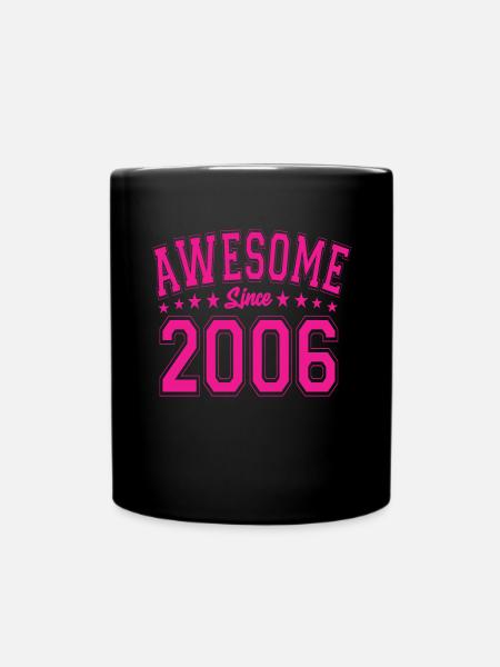 Awesome Since 2006 Geburtstag 2006 Vintage 2006 - Tasse einfarbig - Schwarz