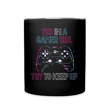 Ja, ich bin ein Gamer Girl, versuche - Tasse einfarbig - Schwarz - Vorne