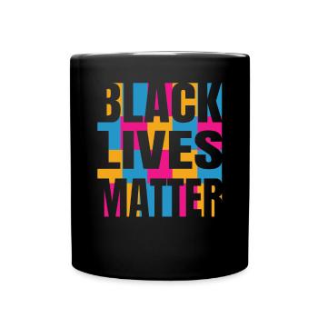 Schwarze Leben sind wichtig BLM - Tasse einfarbig - Schwarz - Vorne
