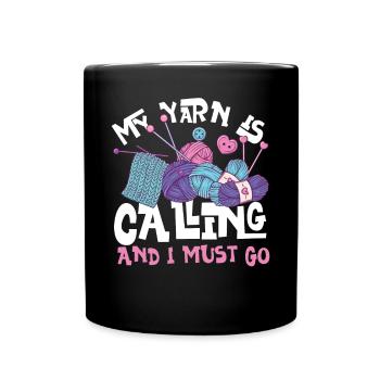 Knitting Knitter My Yarn Is - Tasse einfarbig - Schwarz - Vorne