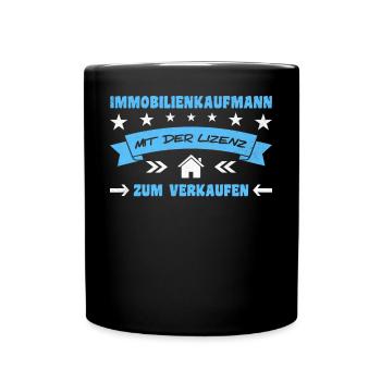 Spruch Immobilienkaufmann Makler - Tasse einfarbig - Schwarz - Vorne