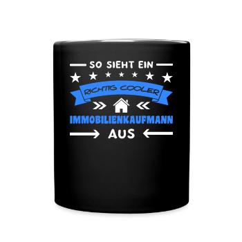 Spruch Immobilienkaufmann Makler - Tasse einfarbig - Schwarz - Vorne