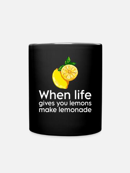 Wenn das Leben dir Lemons gibt mache eine Lemonade - Tasse einfarbig - Schwarz