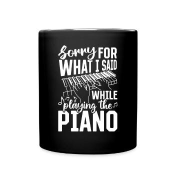 Désolé pour ce que j’ai dit en jouant du piano - Pi - Mug uni - noir - Devant