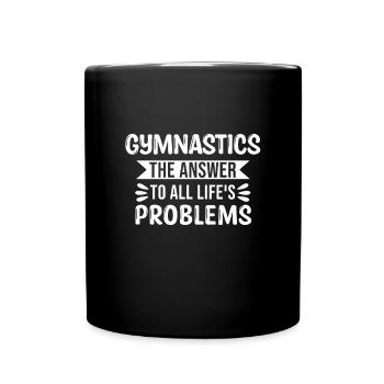La gymnastique La réponse à tous les problèmes de la vie - Mug uni - noir - Devant