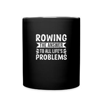 Aviron La réponse à tous les problèmes de la vie - Mug uni - noir - Devant