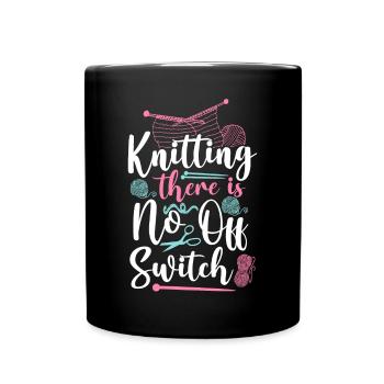 Knitting Knitter Knitting There Is - Full Colour Mug - black - Front