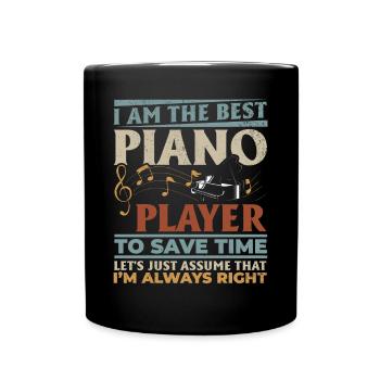 I Am The Best Piano Player - Funny Pianist - Full Colour Mug - black - Front