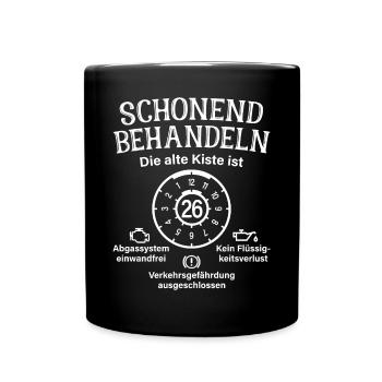 26. Geburtstag Schonend Behandeln Alte Kiste 26 - Tasse einfarbig - Schwarz - Vorne