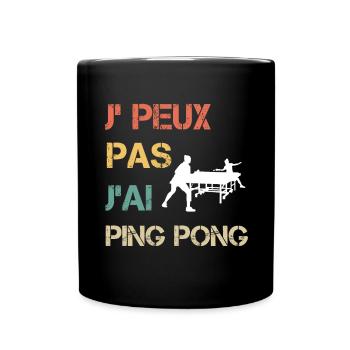 Je peux pas j'ai ping pong femme vintage - Mug uni - noir - Devant
