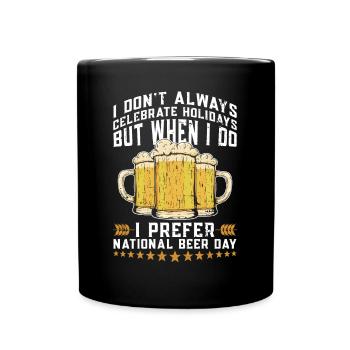 Bier Tag Tag des Bieres Bierliebhaber Biertrinker - Tasse einfarbig - Schwarz - Vorne