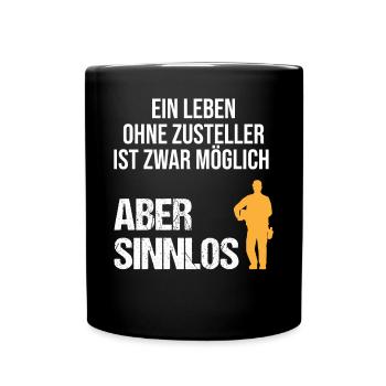 Postbote Zusteller Spruch Briefträger Geschenk - Tasse einfarbig - Schwarz - Vorne