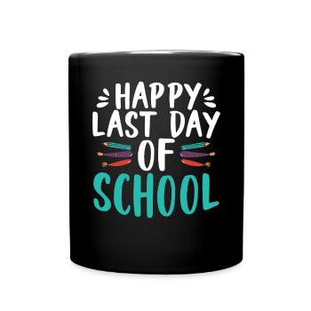 Happy Last Day Of School Graduation Exam Certificate - Full Colour Mug - black - Front