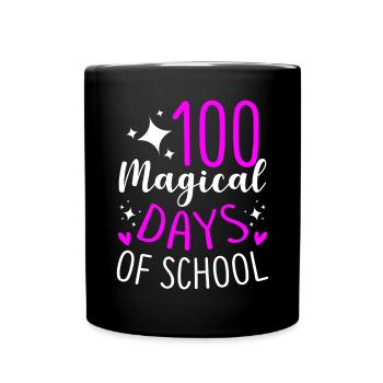 100 Magical Days Of School Einschulung Anfänger - Tasse einfarbig - Schwarz - Vorne