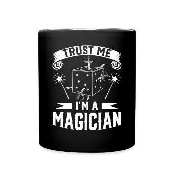 Trust Me im A Magician Wizard Magic Trick Magic - Full Colour Mug - black - Front