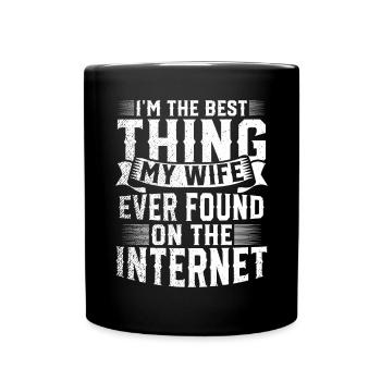 Dans la meilleure chose que ma femme ait jamais trouvée - Mug uni - noir - Devant