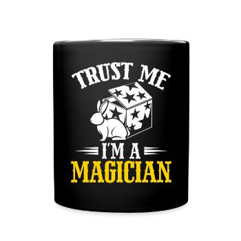 Trust Me im A Magician Wizard Magic Trick Magic - Full Colour Mug - black - Front