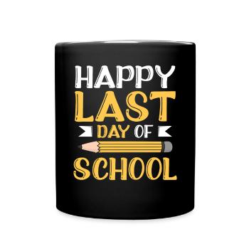 Happy Last Day Of School Graduation Exam Certificate - Full Colour Mug - black - Front