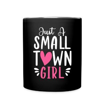 Just A Small Town Girl Village Little City Life - Full Colour Mug - black - Front