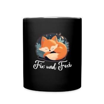 Fix und Foxi Fuchs Spruch Schlafshirt Kuscheln - Tasse einfarbig - Schwarz - Vorne