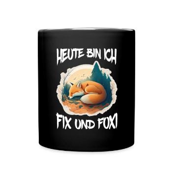 Fix und Foxi Fuchs Spruch Schlafshirt Kuscheln - Tasse einfarbig - Schwarz - Vorne