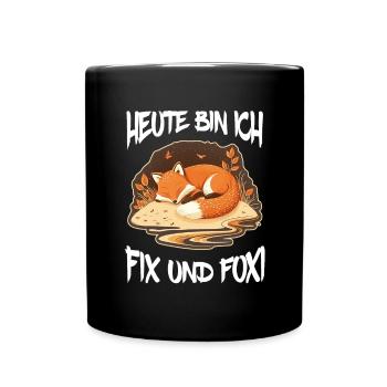 Fix und Foxi Fuchs Spruch Schlafshirt Kuscheln - Tasse einfarbig - Schwarz - Vorne