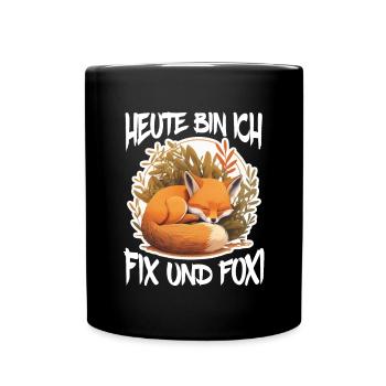 Fix und Foxi Fuchs Spruch Schlafshirt Kuscheln - Tasse einfarbig - Schwarz - Vorne