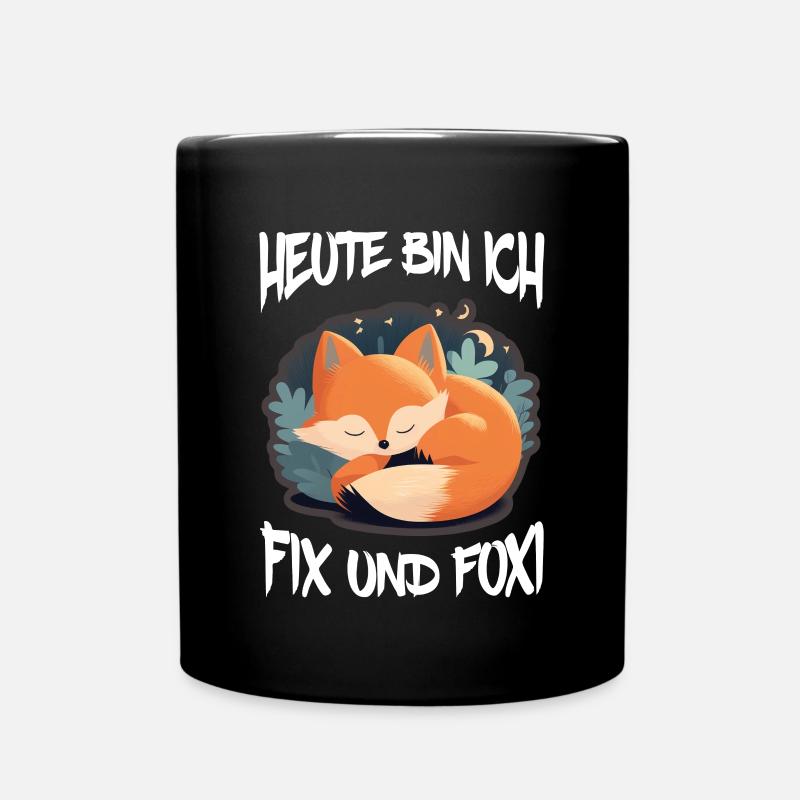 Fix und Foxi Fuchs Spruch Schlafshirt Kuscheln - Tasse einfarbig - Schwarz