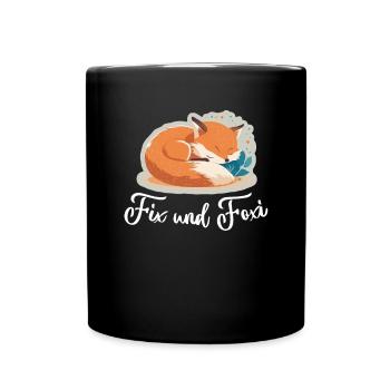 Fix und Foxi Fuchs Spruch Schlafshirt Kuscheln - Tasse einfarbig - Schwarz - Vorne