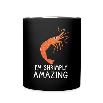 Shrimp Shrimp Breeder Shrimp Lobster Saying - Full Colour Mug - black - Front
