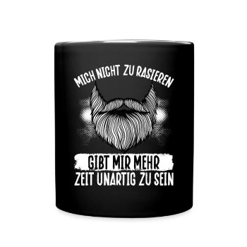 Nicht Rasieren, Gib Mir Mehr Zeit - Tasse einfarbig - Schwarz - Vorne