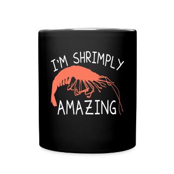 Shrimp Shrimp Breeder Shrimp Lobster Saying - Full Colour Mug - black - Front