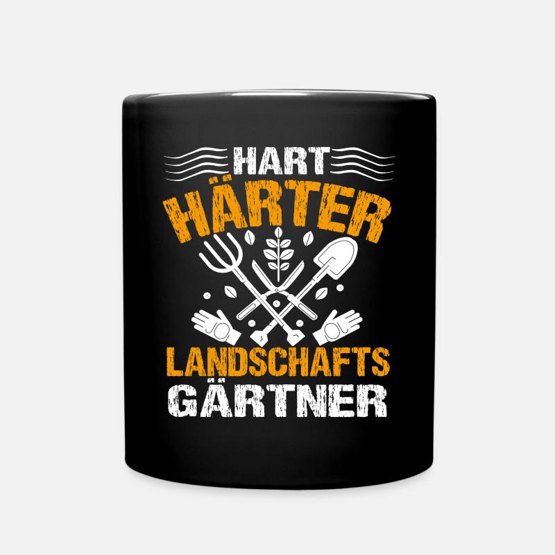 Hart Härter Landschaftsgärtner | Gartenbau - Tasse einfarbig - Schwarz