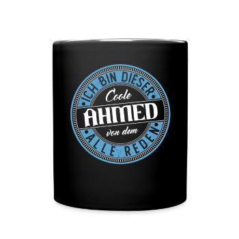 Ahmed Geschenkidee Geschenk Geburtstag - Tasse einfarbig - Schwarz - Vorne