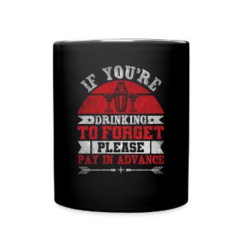 Please Pay In Advance Lustiges Bartender - Tasse einfarbig - Schwarz - Vorne