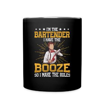 I Have The Booze So I Make The Rules Bartender - Full Colour Mug - black - Front