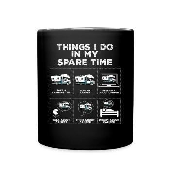 Things in my spare time Motorhome Camping - Full Colour Mug - black - Front
