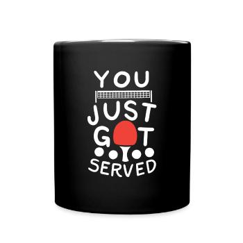 You Just Got Served - Tasse einfarbig - Schwarz - Vorne
