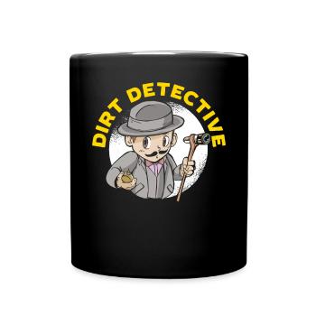 Dirt Detective Metal Detectorist Chasse au trésor - Mug uni - noir - Devant