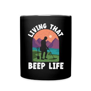 Living That Beep Life Detectorist Chasse au trésor - Mug uni - noir - Devant