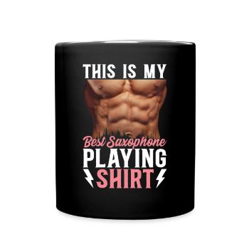 C’est mon meilleur saxophone jouant du saxophone chemise - Mug uni - noir - Devant