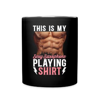 C’est mon saxophone sexy jouant du saxophone chemise - Mug uni - noir - Devant