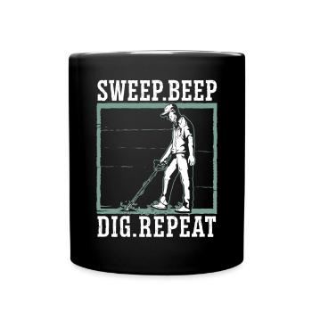 Sweep Beep Dig Repeat Sondengänger Schatzsuche - Tasse einfarbig - Schwarz - Vorne