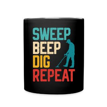 Sweep Beep Dig Repeat Sondengänger Schatzsuche - Tasse einfarbig - Schwarz - Vorne