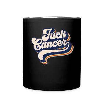 Ficken Krebskrebs �berlebende Geschenk Retro Fuck - Tasse einfarbig - Schwarz - Vorne